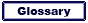 GLOSSARY